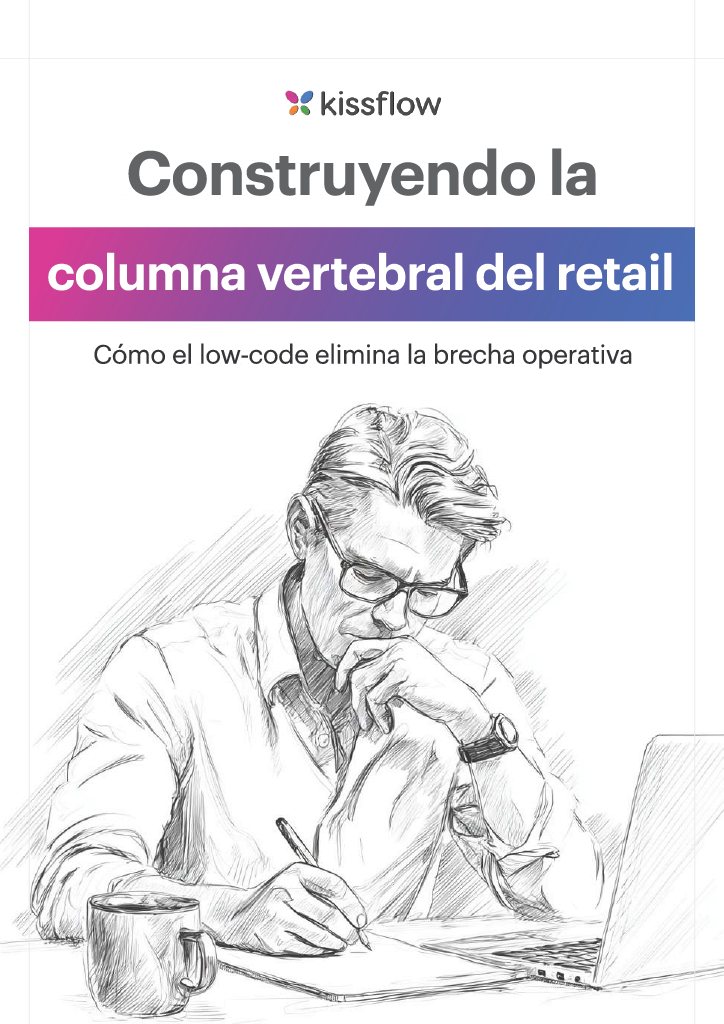 Cover of the Retail E Book by Kissflow, Construyendo la columna vertebral del retail